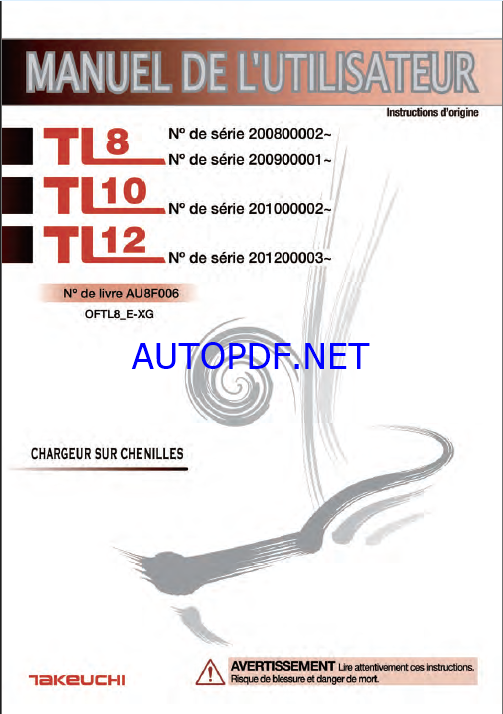 Takeuchi OPERATORS MANUAL TL8-10-12 AU8F006 (FRENCH)