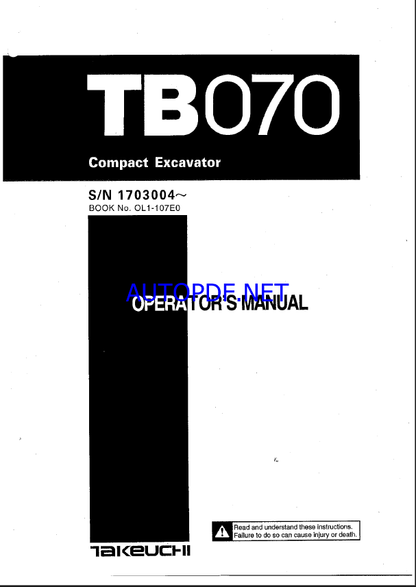 Takeuchi TB070 Compact Excavator Operators Manual (0L1-107E0) (SN 1703004-)