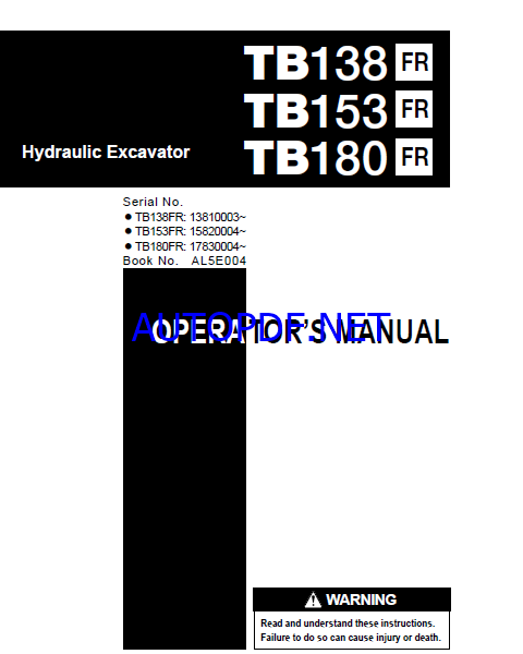 Takeuchi TB138FR, TB153FR, TB180FR Hydraulic Excavator Operators Manual (AL5E004)