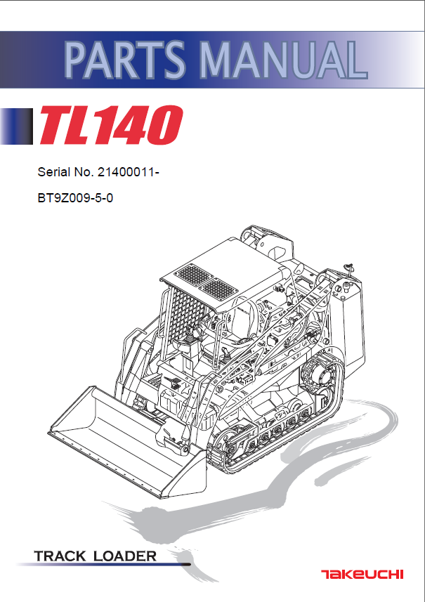 Takeuchi TL140 Track Loader Parts Manual (BT9Z009-5-0)