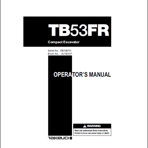 Takeuchi TB53FR Compact Excavator Operators Manual (AJ1E007)