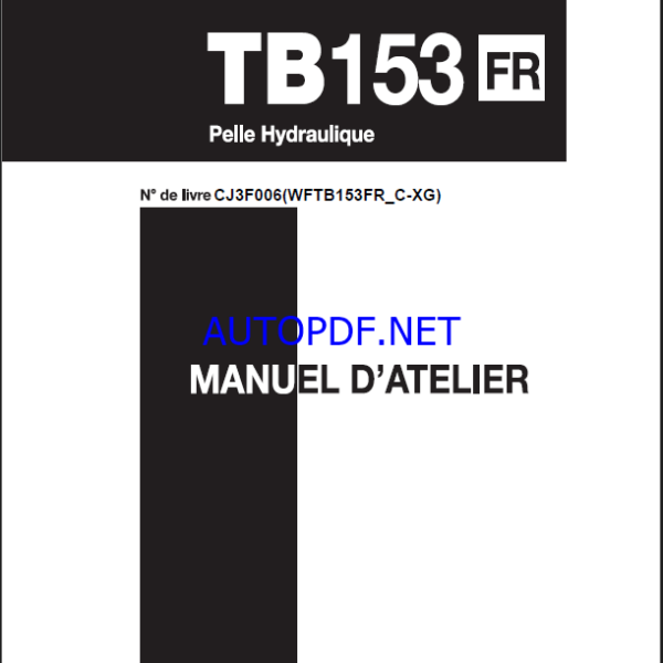 Takeuchi WORKSHOP MANUAL TB153FR CJ3F006 SN 158300001-(FRENCH)
