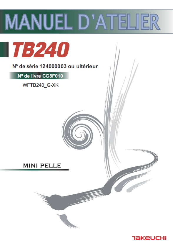 Takeuchi WORKSHOP MANUAL TB240 CG8F010 SN 124000003-(FRENCH)