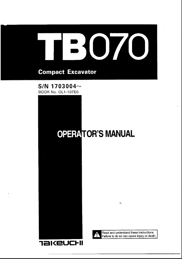Takeuchi TB070 Compact Excavator Operators Manual (0L1-107E0) (SN 1703004-)