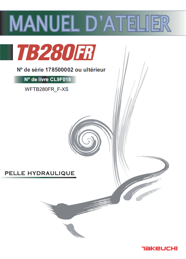 Takeuchi WORKSHOP MANUAL TB280FR CL9F018 SN 178500002-(FRENCH)