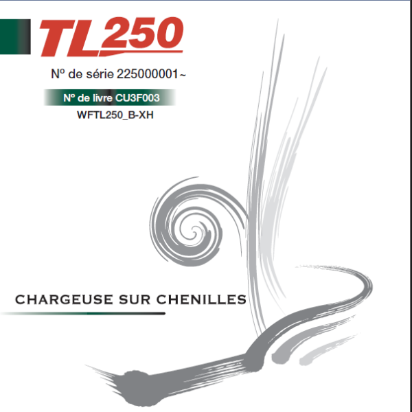 Takeuchi WORKSHOP MANUAL TL250 CU3F003 SN 225000001-(FRENCH) (1)