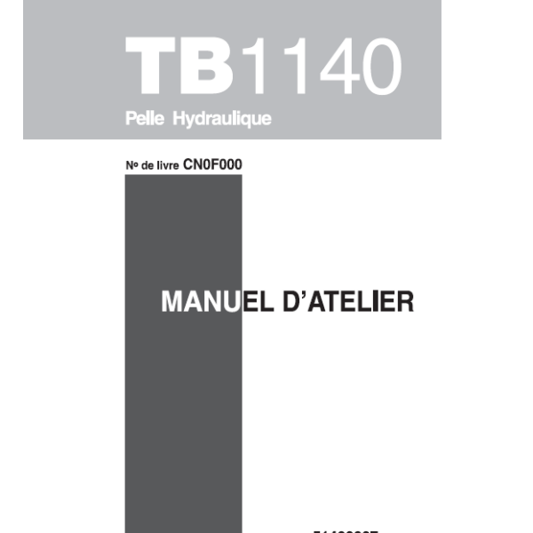 Takeuchi WORKSHOP MANUAL TB1140 CN2F002 SN 51420001-(FRENCH)