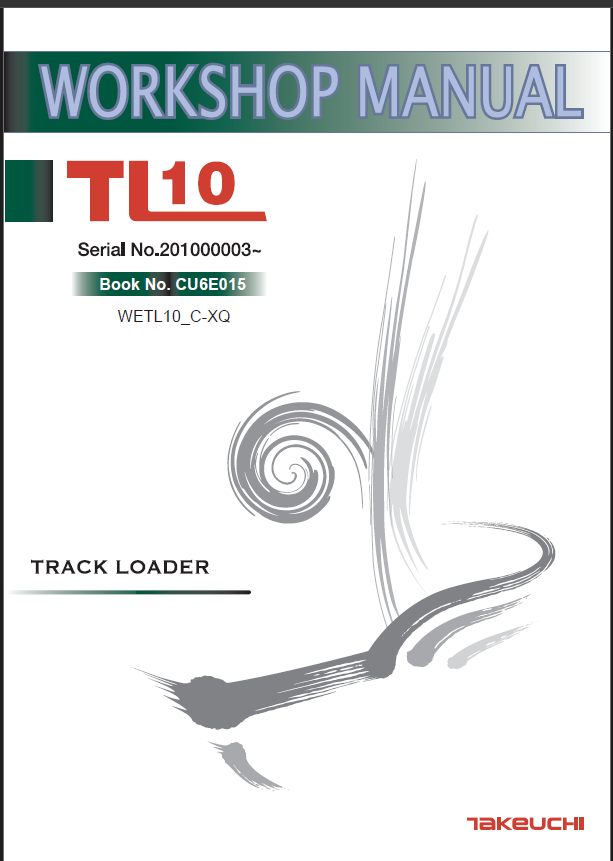 Takeuchi TL10 Track Loader Workshop Manual (CU6E015)