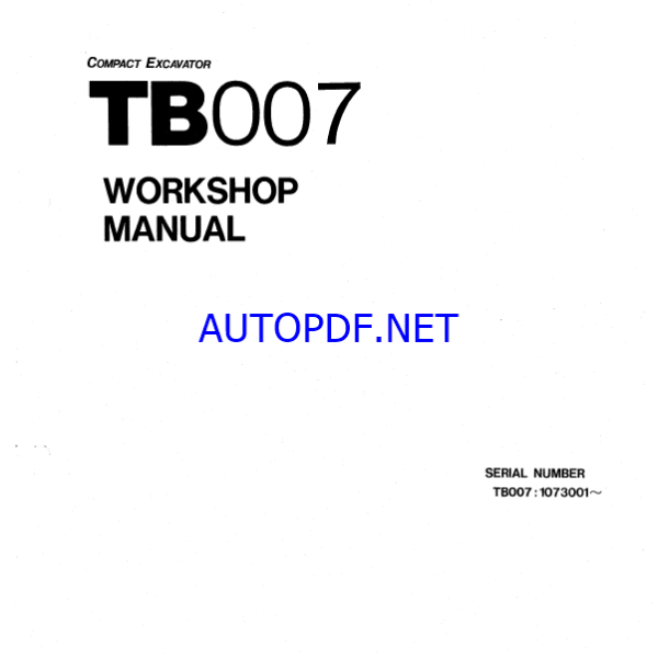 Takeuchi TB007 Compact Excavator Workshop Manual (WB4-101E2)