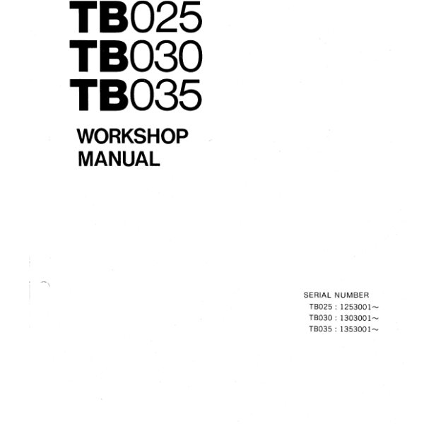 Takeuchi TB025, TB030, TB035 Compact Excavator Workshop Manual (WE3-301E2)