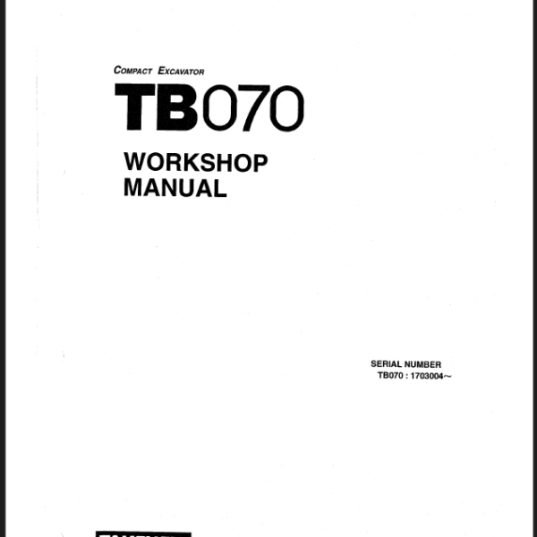 Takeuchi TB070 Compact Excavator Workshop Manual (WL1-101E4)