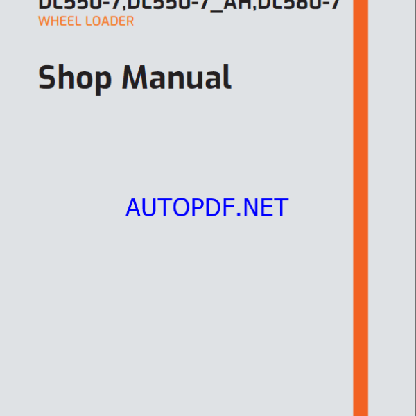 Develon DL550-7AH Wheel Loader Shop Manual (950106-02459_B_EN)Develon DL550-7AH Wheel Loader Shop Manual (950106-02459_B_EN)
