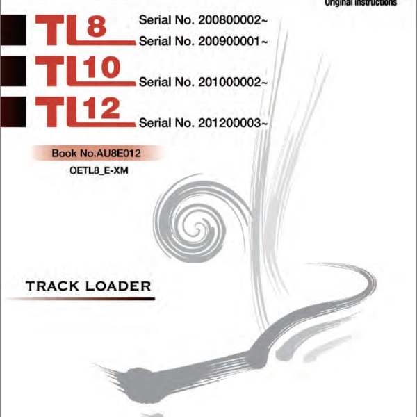 Takeuchi TL8, TL10, TL12 Track Loader Operators Manual (AU8E012)