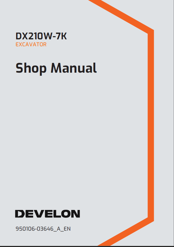 Develon DX210W-7K Wheeled Excavator Shop Manual (950106-03646_A_EN)Develon DX210W-7K Wheeled Excavator Shop Manual (950106-03646_A_EN)