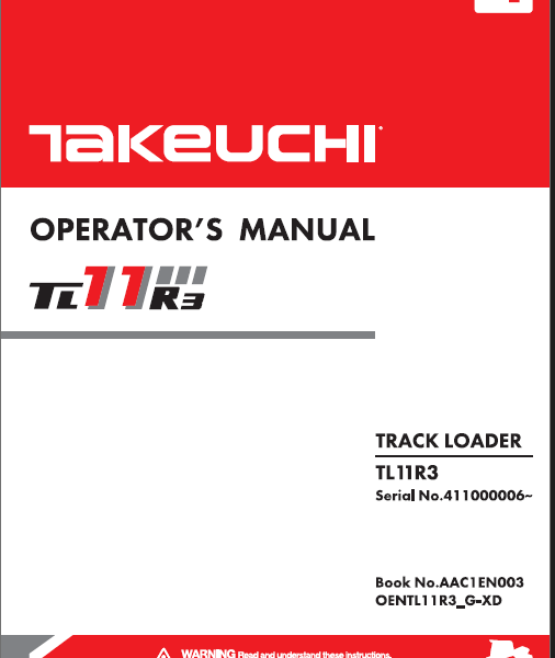 Takeuchi TL11R3 Track Loader Operators Manual (AAC1EN003)