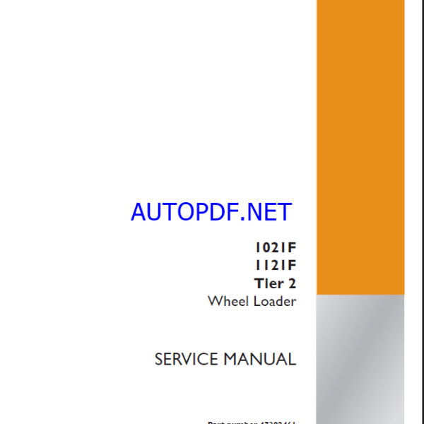 Case 1021F, 1121F Tier 2 Wheel Loader Service Manual (47392461) (July 2012)