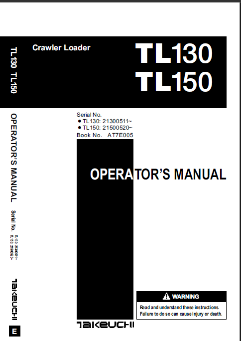 Takeuchi TL130, TL150 Crawler Loader Operators Manual (AT7E005)