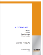 Case 1021G, 1121G Touchscreen Wheel Loader Service Manual (90504881) (May 2021)
