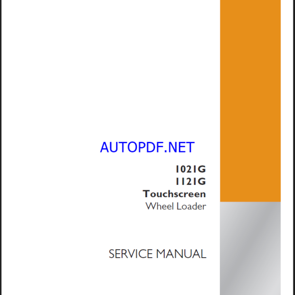 Case 1021G, 1121G Touchscreen Wheel Loader Service Manual (90504881) (May 2021)
