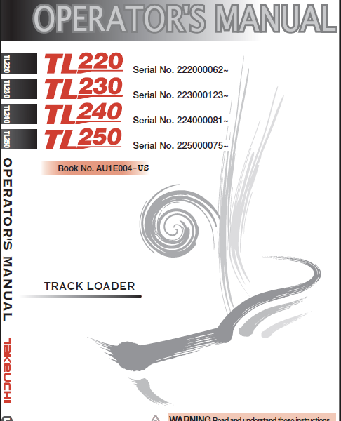 Takeuchi TL220, TL230, TL240, TL250 Track Loader Operators Manual (AU1E004)