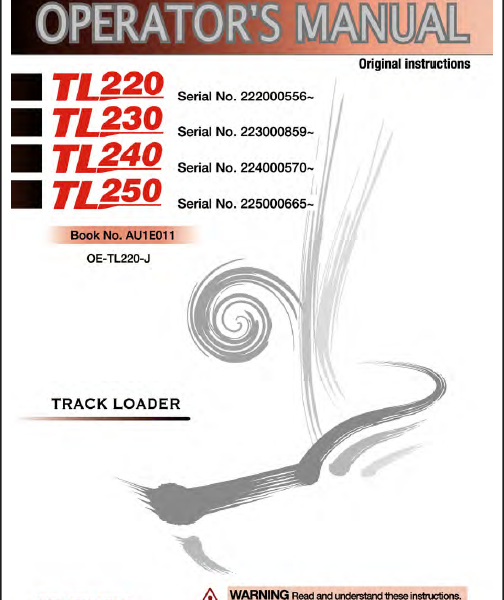 Takeuchi TL220, TL230, TL240, TL250 Track Loader Operators Manual (AU1E011)