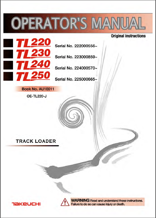 Takeuchi TL220, TL230, TL240, TL250 Track Loader Operators Manual (AU1E011)