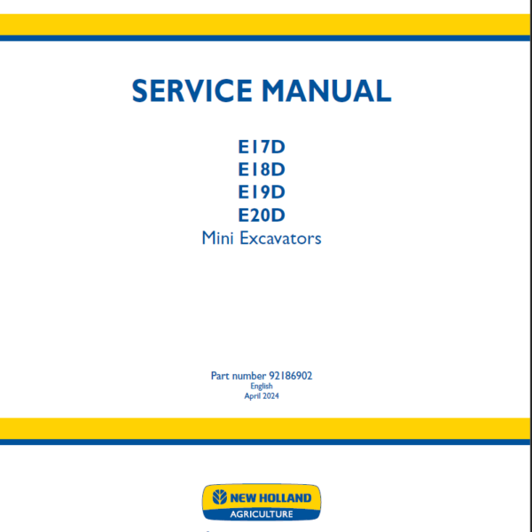 New Holland E17D, E18D, E19D, E20D Mini Excavators Service Manual (92186902) (April 2024)