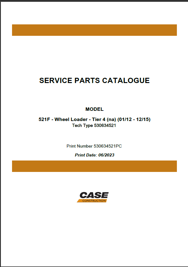Case 521F Tier 4 NA Wheel Loader Service Parts Catalogue (530634521PC) (June 2023)