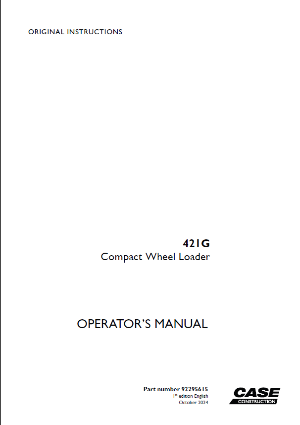 Case 421G Compact Wheel Loader Operators Manual (92295615) (October 2024)