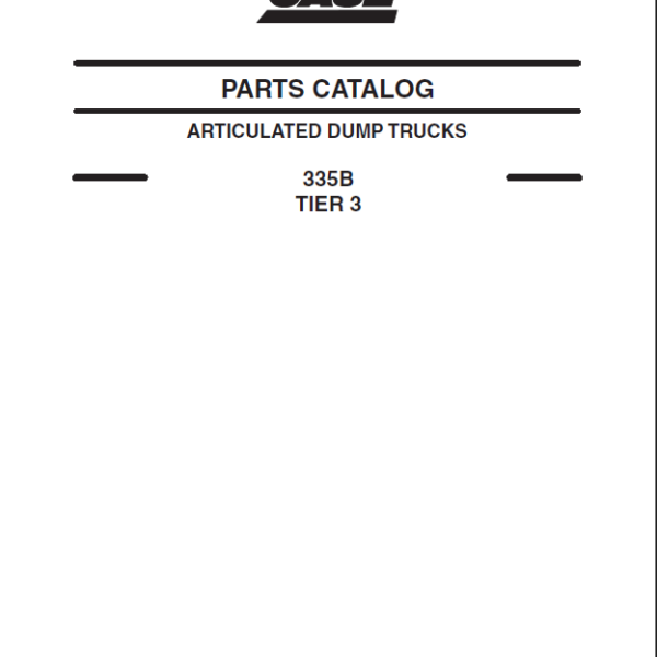 Case 335B Tier 3 Articulated Dump Trucks Parts Catalog (87659352)