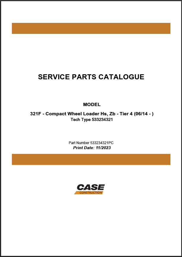 Case 312F Tier 4 Compact Wheel Loader HS, ZB Service Parts Catalogue (533234321PC) (November 2023)
