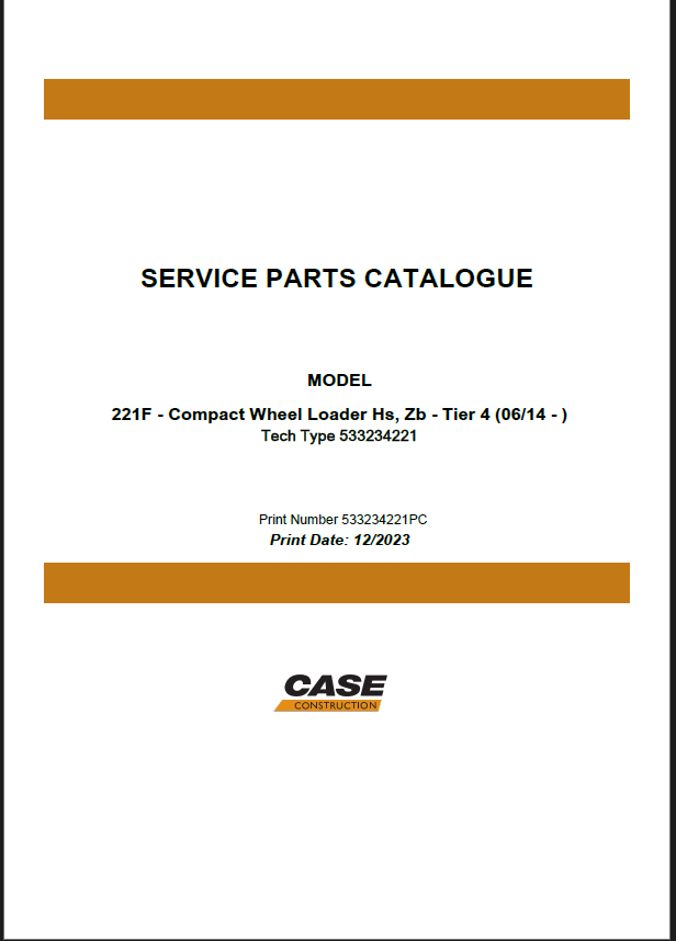 Case 221F HZ, ZB Tier 4 Compact Wheel Loader Service Parts Catalogue (533234221PC) (December 2023)