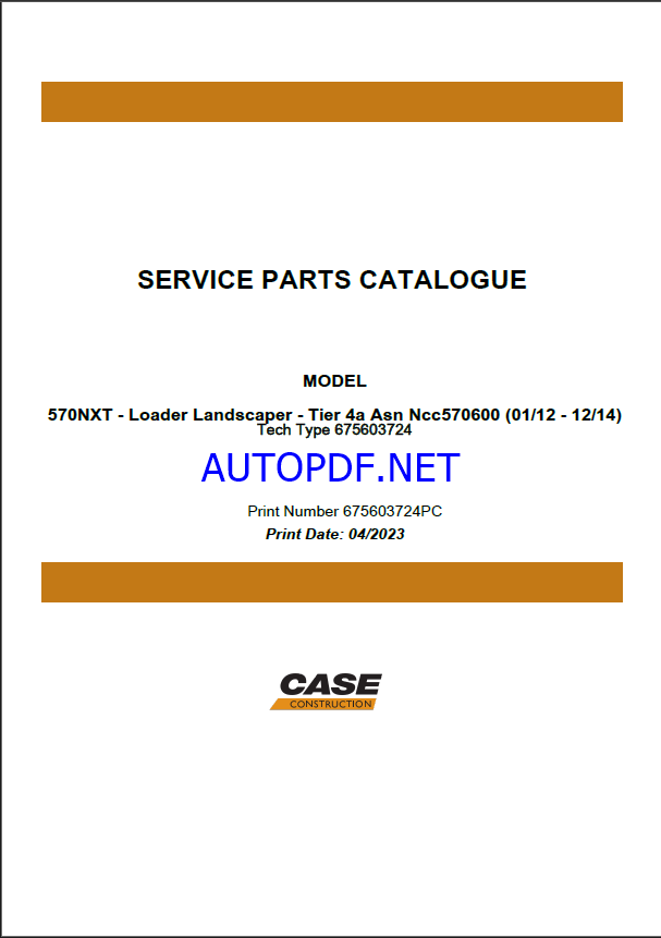 Case 570NXT Tier 4A Loader Landscaper Service Parts Catalogue (675603724PC) (April 2023)