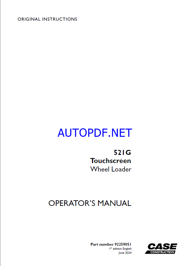 Case 521G Touchscreen Wheel Loader Operators Manual (92259051) (June 2024)