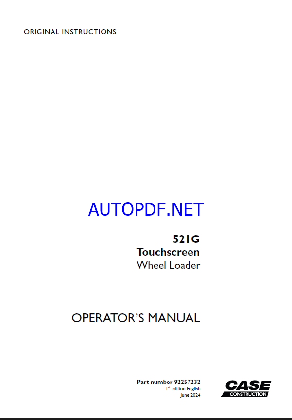 Case 521G Touchscreen Wheel Loader Operators Manual (92257232) (June 2024)