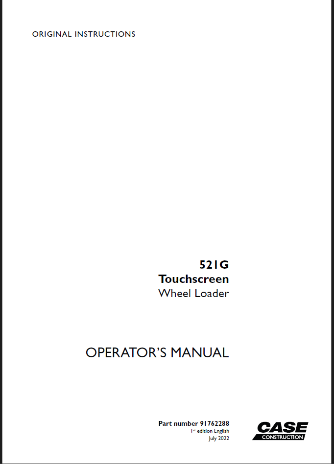 Case 521G Touchscreen Wheel Loader Operators Manual (91762288) (July 2022)
