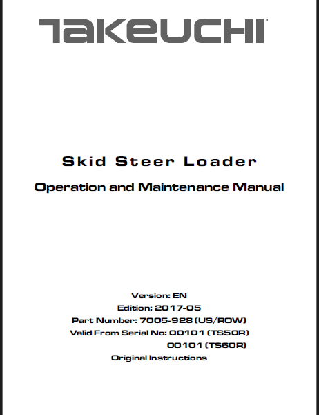 Takeuchi TS50R, TS60R Skid Steer Loader Operation and Maintenance Manual (7005-298)