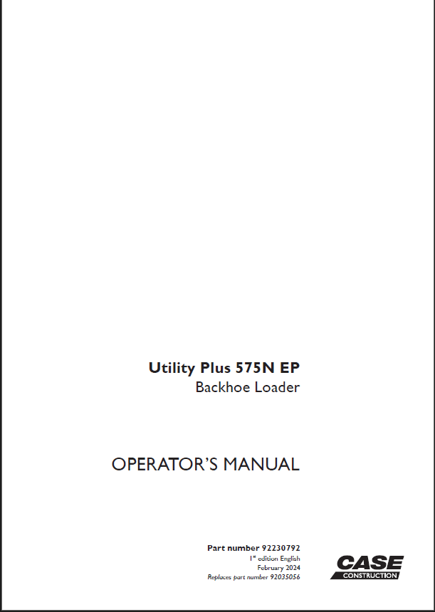 Case 575N EP Utility Plus Backhoe Loader Operators Manual (92230792) (February 2024)