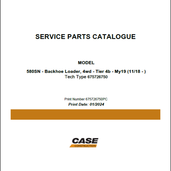 Case 580SN Tier 4B Backhoe Loader Service Parts Catalogue (675726750PC) (January 2024)