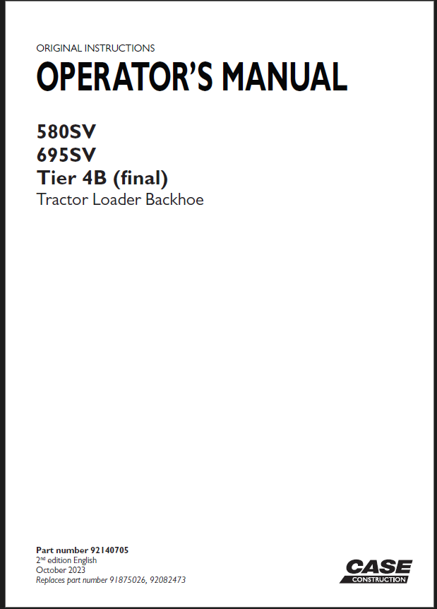 Case 580SV, 695SV Tier 4B Final Tractor Loader Backhoe Operators Manual (92140705) (October 2023)