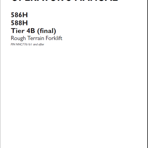 Case 586H, 588H Tier 4B Final Rough Terrain Forklift Operators Manual (92161553) (November 2023)