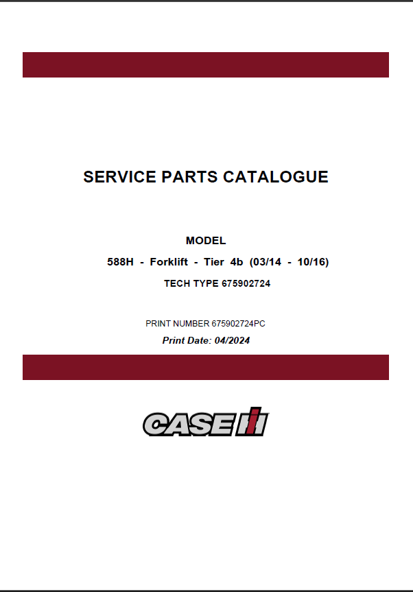 Case 588H Tier 4B Forklift Service Parts Catalogue (675902724PC) (April 2024)