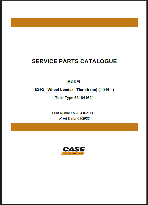 Case 621G Tier 4B NA Wheel Loader Service Parts Catalogue (531641621PC) (March 2023)