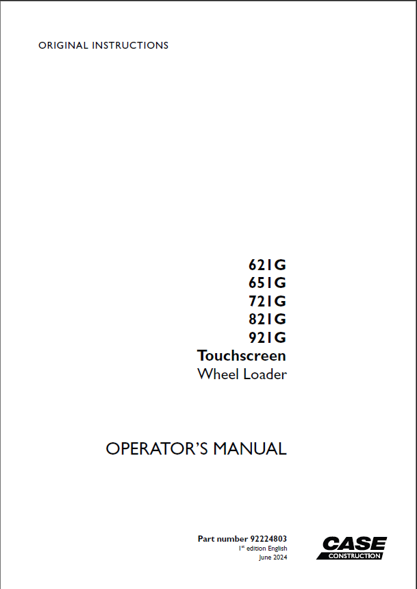 Case 621G, 651G, 721G, 821G, 921G Touchscreen Operators Manual (92224803) (June 2024)