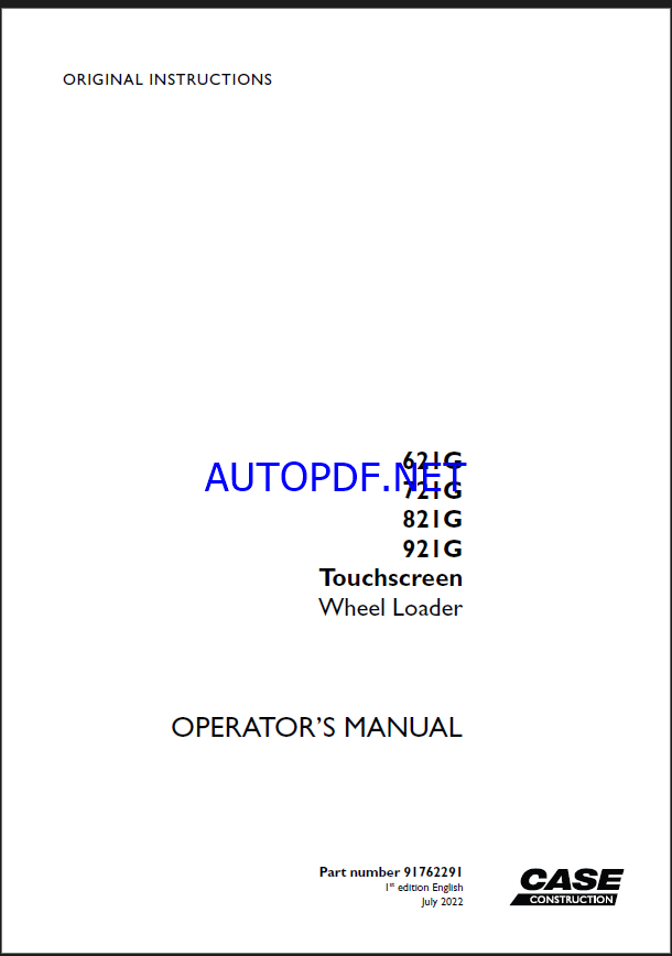 Case 621G, 721G, 821G, 921G Touchscreen Wheel Loader Operators Manual (91762291) (July 2022)
