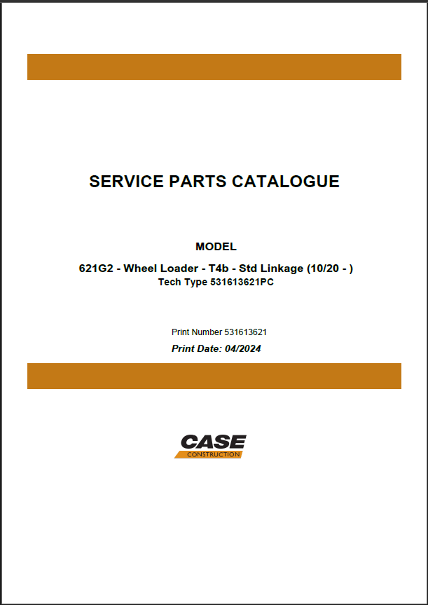 Case 621G2 Wheel Loader Service Parts Catalogue (531613621) (April 2024)