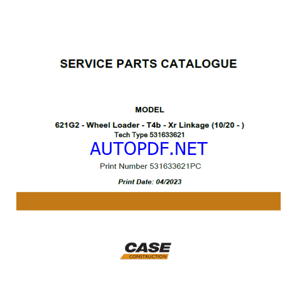 Case 621G2 Wheel Loader Service Parts Catalogue (531633621PC) (April 2023)