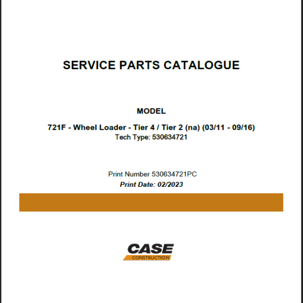 Case 712F Tier 4, Tier 2 NA Wheel Loader Service Parts Catalogue (530634721PC) (February 2023)