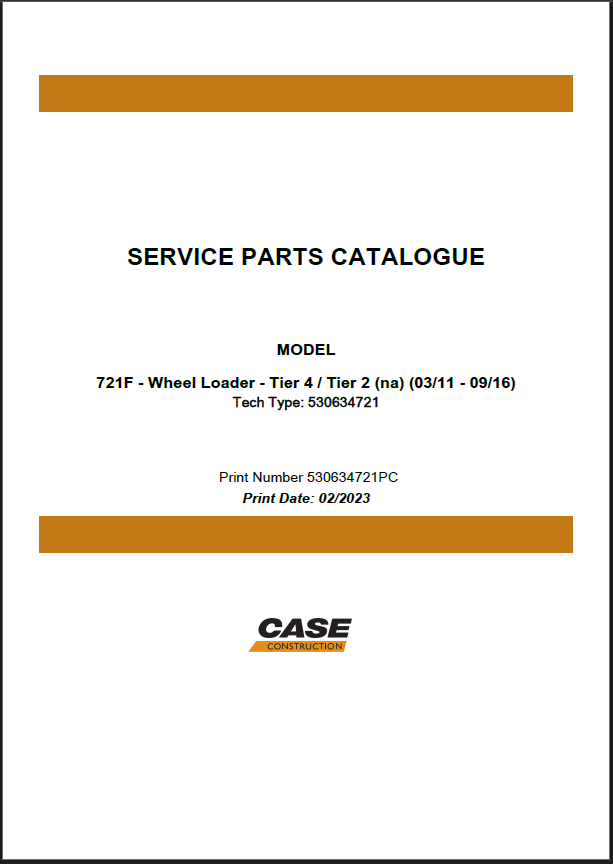 Case 712F Tier 4, Tier 2 NA Wheel Loader Service Parts Catalogue (530634721PC) (February 2023)