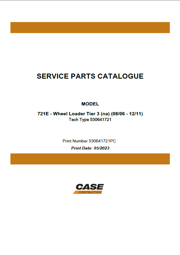 Case 721E Tier 3 NA Wheel Loader Service Parts Catalogue (530641721PC) (May 2023)